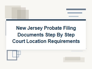 New Jersey Probate Court Location Requirements