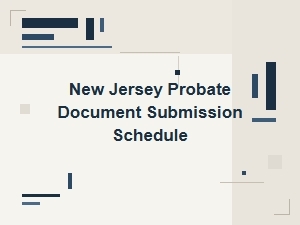 New Jersey Probate Filing Deadlines